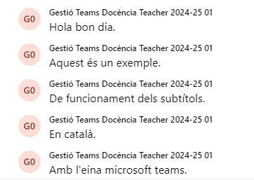 Captura de Pantalla d'un exemple de conversa en Microsoft Teams amb subtítols activats en català